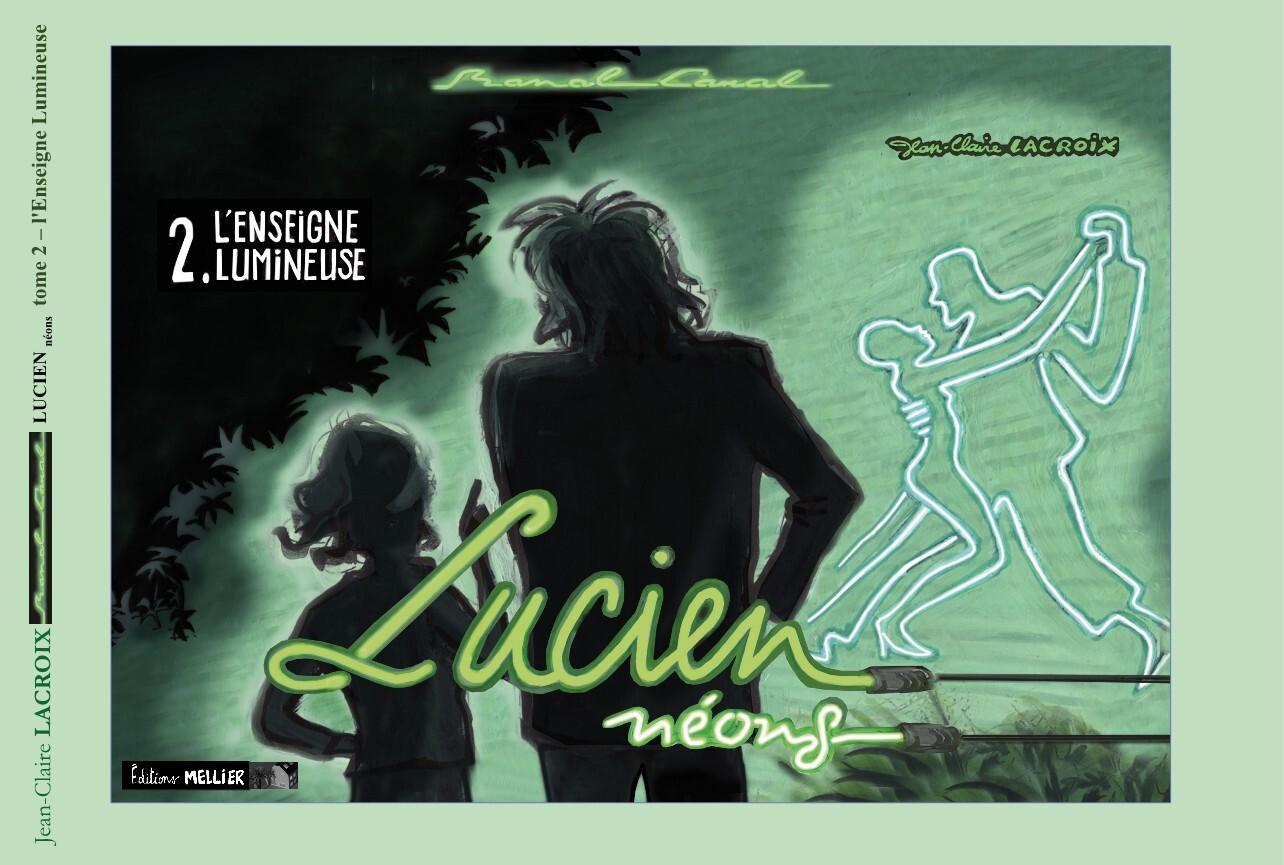 Couverture de l'album Lucien Neons 2 L'enseigne lumineuse