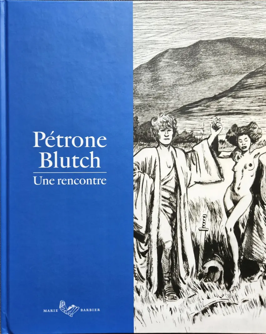 Couverture de l'album Péplum / Pétrone Pétrone - Blutch. Une Rencontre