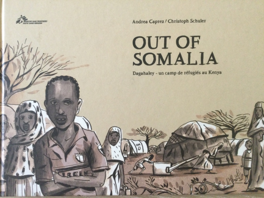 Couverture de l'album Out of Somalia Dagahaley -  un camp de réfugiés au Kenya