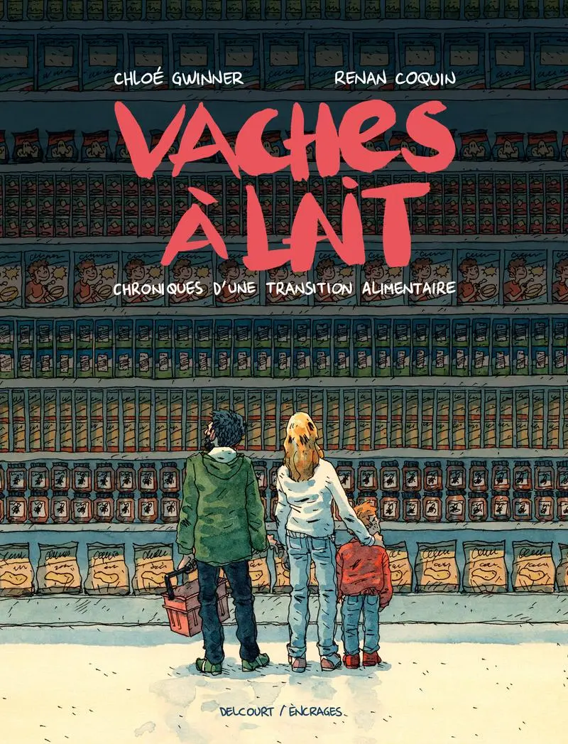 Couverture de l'album Vaches à lait Chroniques d'une transition alimentaire