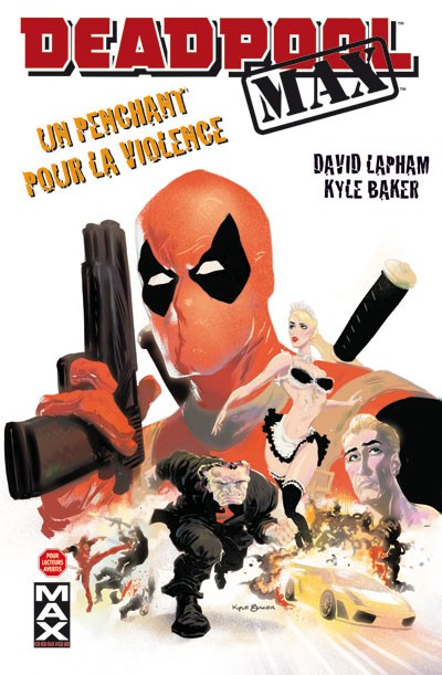 Couverture de l'album Deadpool Max Tome 1 Un penchant pour la violence
