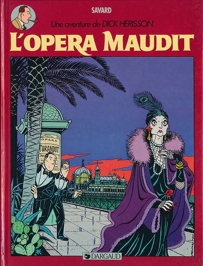 Couverture de l'album Dick Hérisson Tome 3 L'opéra maudit