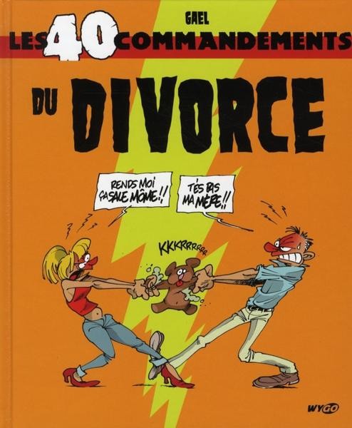 Couverture de l'album Les 40 commandements Les 40 commandements du divorce