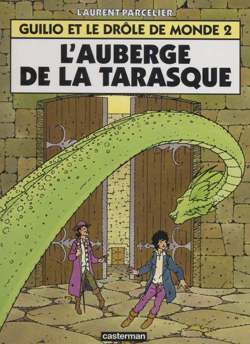 Couverture de l'album Guilio et le drôle de monde Tome 2 L'auberge de la Tarasque