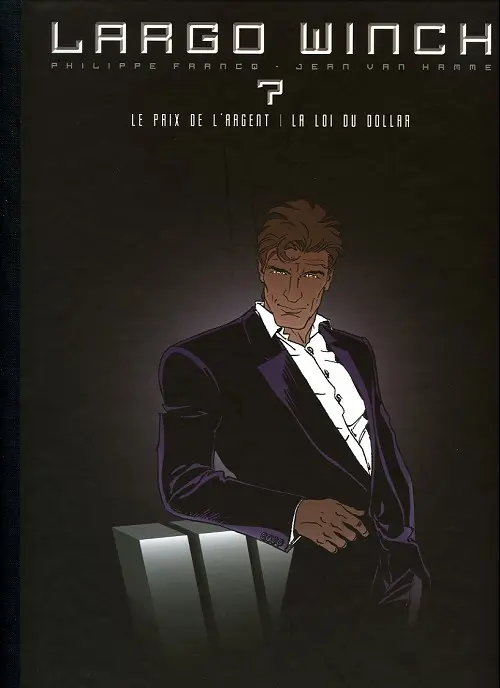 Couverture de l'album Largo Winch Tome 7 Le prix de l'argent / La loi du dollar