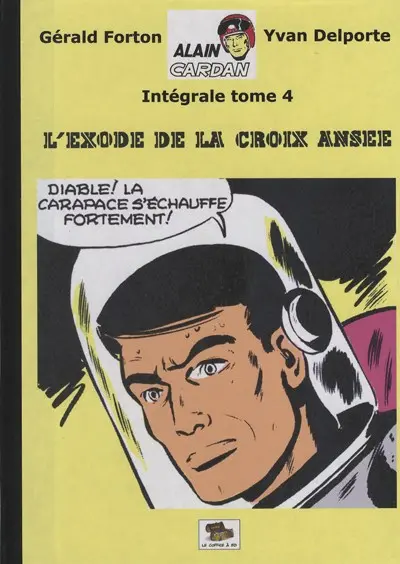 Couverture de l'album Alain Cardan Tome 4 L'exode de la croix ansée