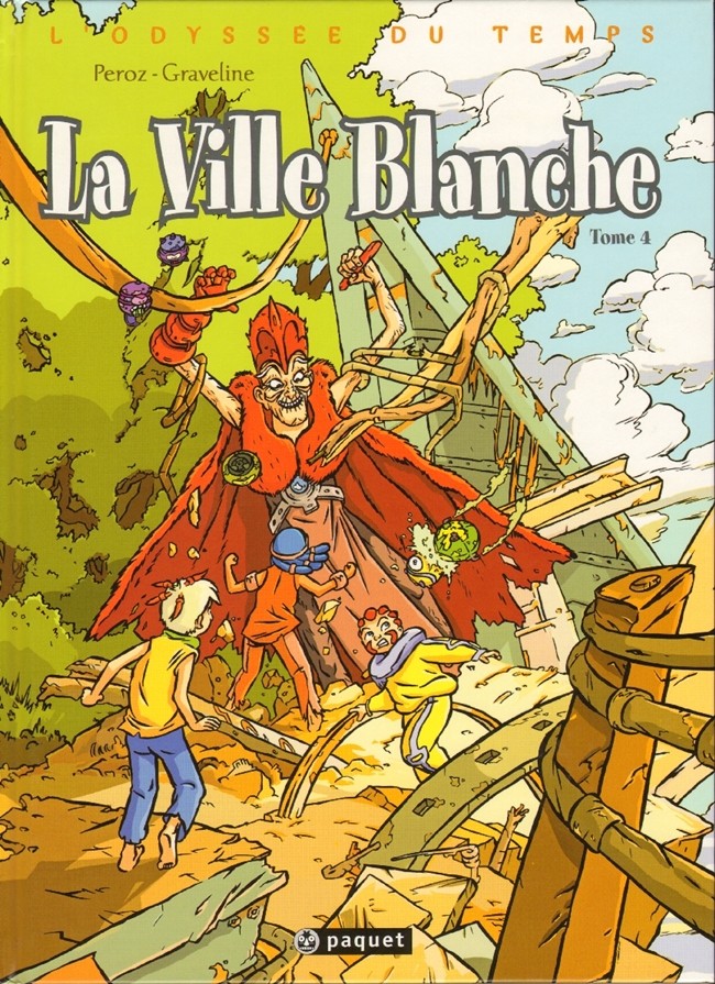 Couverture de l'album L'Odyssée du temps Tome 4 La ville Blanche