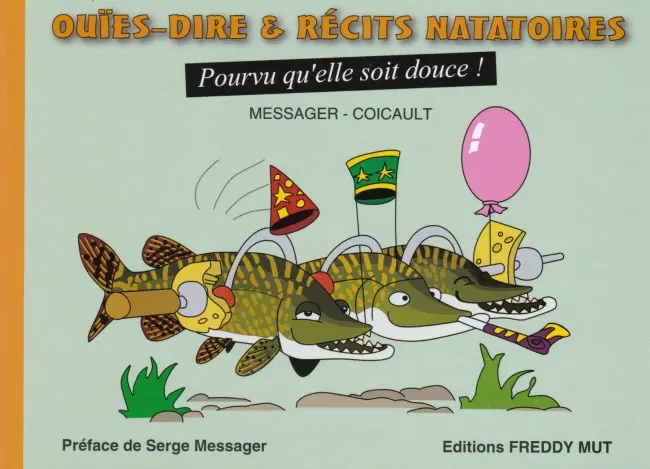 Couverture de l'album Ouïes-dire & Récits natatoires Tome 2 Pourvu qu'elle soit douce !