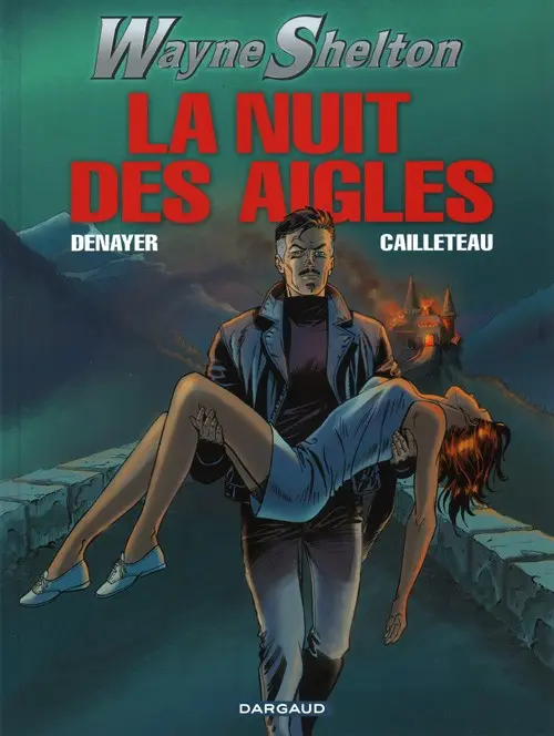 Couverture de l'album Wayne Shelton Tome 8 La nuit des aigles