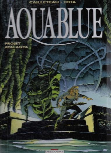 Couverture de l'album Aquablue Tome 5 Projet Atalanta