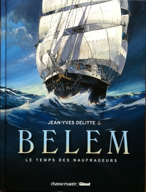 Couverture de l'album Belem Tome 1 Le Temps des naufrageurs
