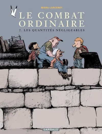 Couverture de l'album Le Combat ordinaire Tome 2 Les quantités négligeables