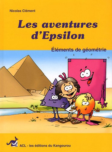 Couverture de l'album Les aventures d'Epsilon Tome 1 Éléments de géométrie