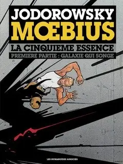 Couverture de l'album L'Incal Tome 5 La Cinquième Essence - Première partie - Galaxie qui songe