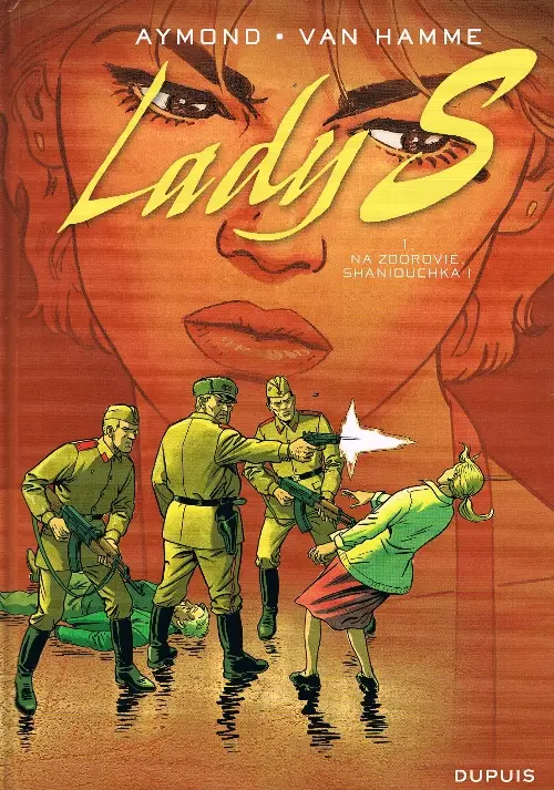 Couverture de l'album Lady S. Tome 1 Na zdorovié, Shaniouchka !