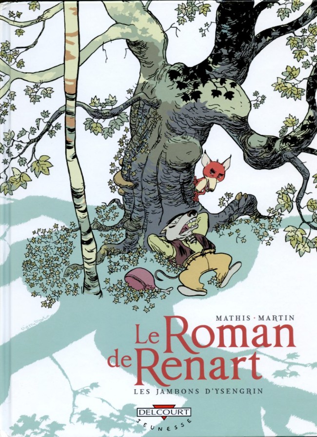 Couverture de l'album Le Roman de Renart Tome 1 Les jambons d'Ysengrin
