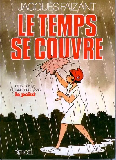 Couverture de l'album Jacques Faizant Le temps se couvre