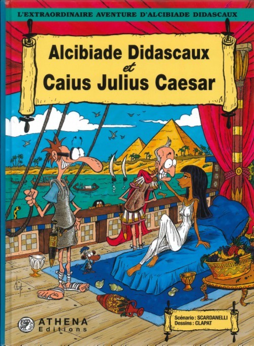 Couverture de l'album L'extraordinaire aventure d'Alcibiade Didascaux Alcibiade Didascaux et Caius Julius Caesar