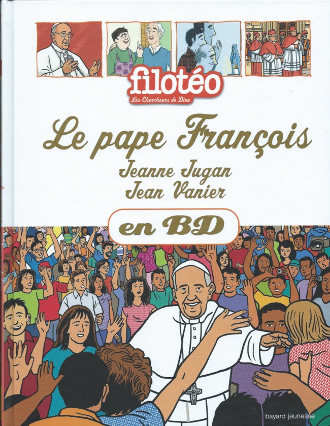 Couverture de l'album Les Chercheurs de Dieu Tome 27 Le pape François - Jeanne Jugan - Jean Vanier