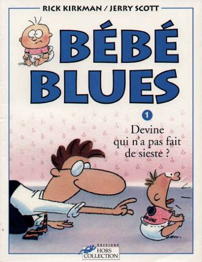 Couverture de l'album Bébé Blues Tome 1 Devine qui n'a pas fait de sieste ?