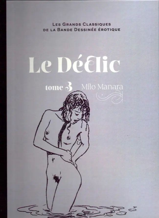 Couverture de l'album Les Grands Classiques de la Bande Dessinée Érotique - La Collection Tome 14 Le Déclic - Tome 3