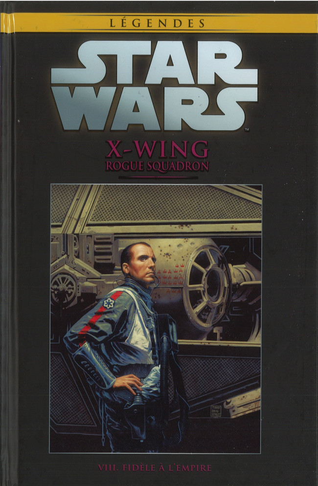 Couverture de l'album Star Wars - Légendes - La Collection Tome 68 X-Wing Rogue Squadron - VIII. Fidèle à l'Empire