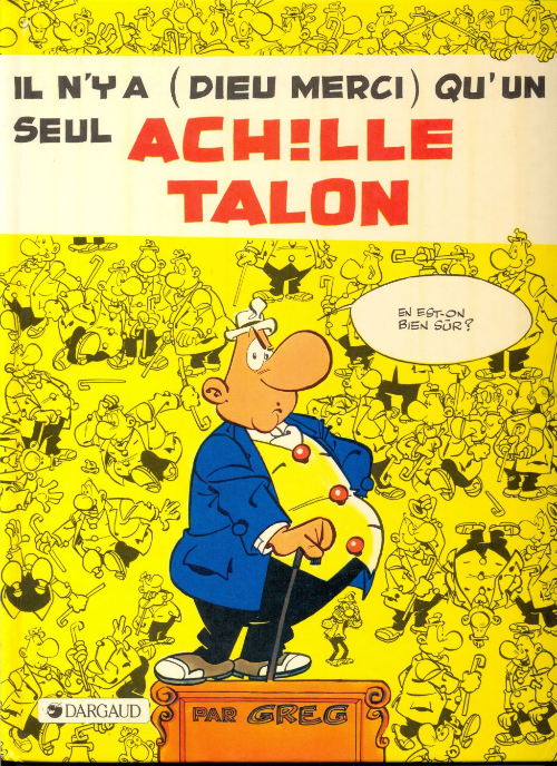 Couverture de l'album Achille Talon Tome 31 Il n'y a (Dieu merci) qu'un seul Achille Talon
