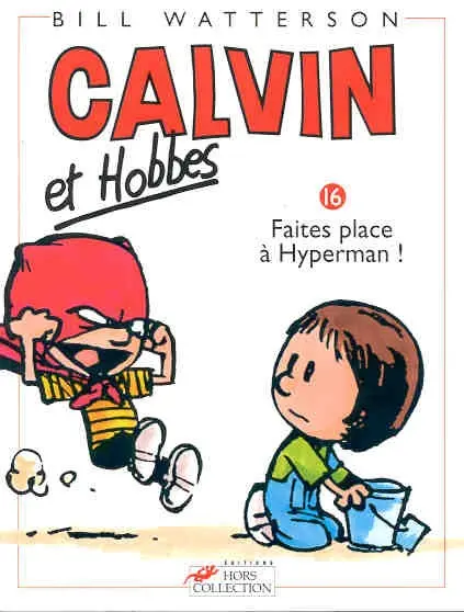 Couverture de l'album Calvin et Hobbes Tome 16 Faites place à Hyperman !