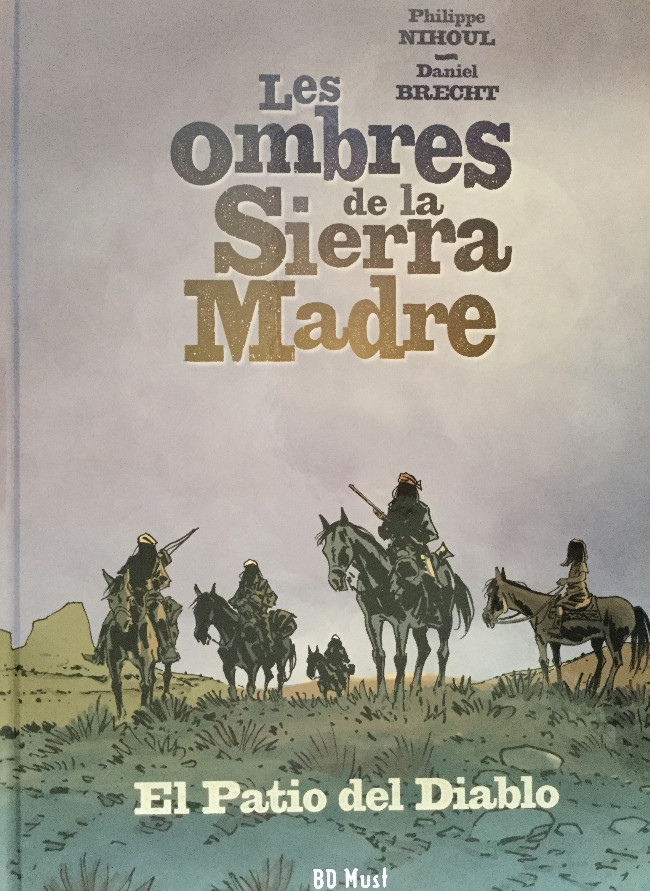 Couverture de l'album Les Ombres de la Sierra Madre Tome 2 El Patio del Diablo