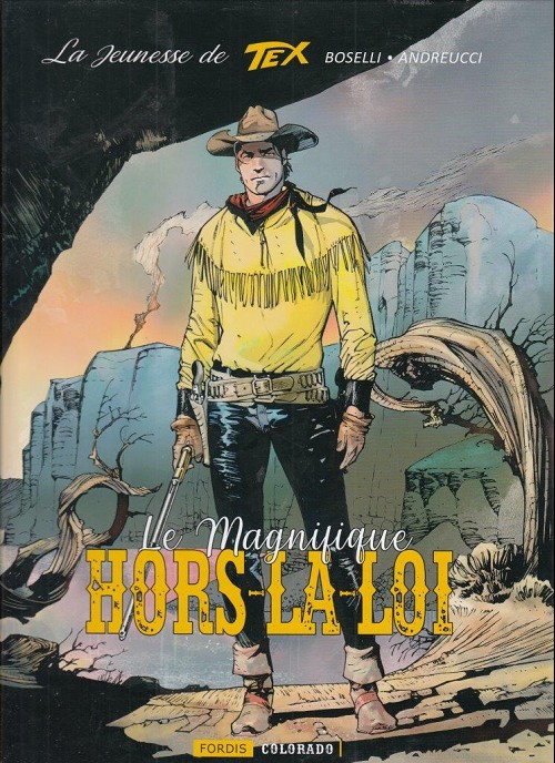 Couverture de l'album La jeunesse de Tex Tome 3 Le magnifique hors-la-loi