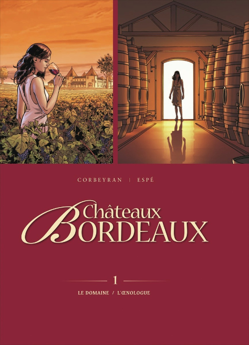 Couverture de l'album Châteaux Bordeaux 1 Le domaine / L'œnologue