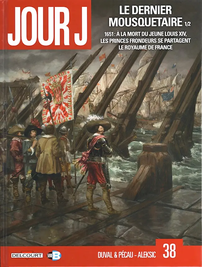 Couverture de l'album Jour J Tome 38 Le Dernier Mousquetaire 1/2