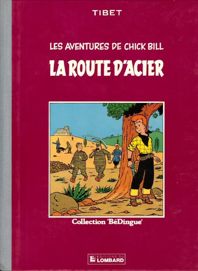 Couverture de l'album Chick Bill Tome 3 La route d'acier