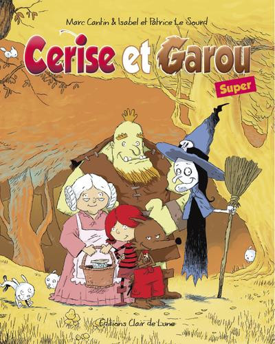 Couverture de l'album Cerise et Garou Super 1