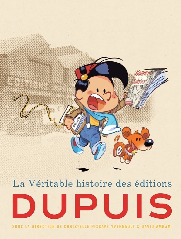 Couverture de l'album La Véritable histoire des éditions Dupuis