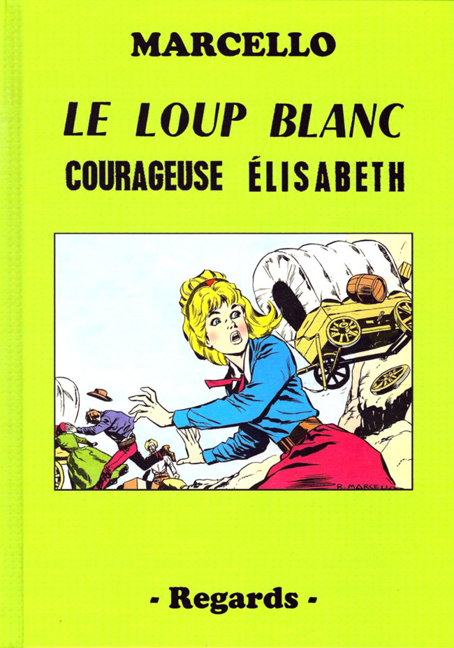 Couverture de l'album Le loup blanc - Courageuse Elisabeth
