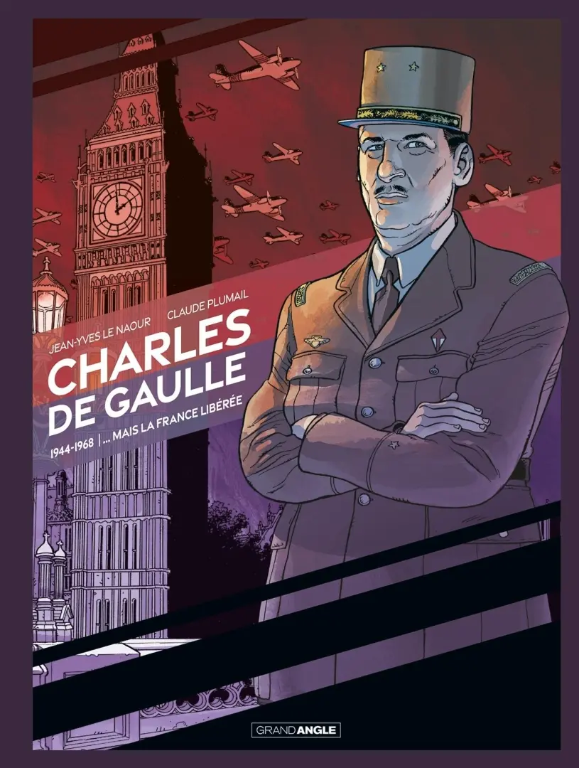 Couverture de l'album Charles de Gaulle 2 1944-1968 - ... Mais la France libérée