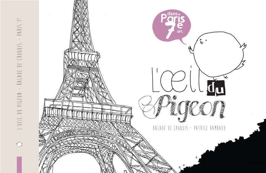 Couverture de l'album L'Œil du pigeon - Balade de croquis dans Paris 7e arr.