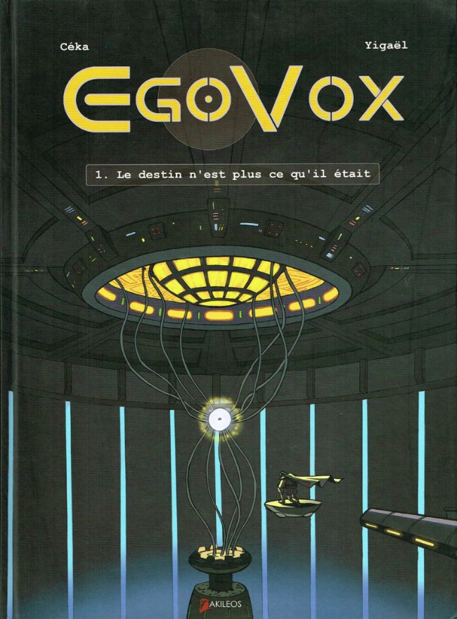 Couverture de l'album EgoVox Tome 1 Le destin n'est plus ce qu'il était