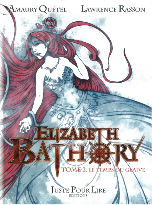 Couverture de l'album Élizabeth Bathory Tome 2 Le temps du glaive