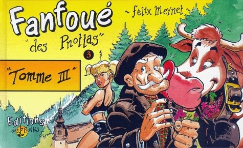 Couverture de l'album Les aventures de Fanfoué des Pnottas Tome 3 Tomme III