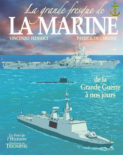 Couverture de l'album La Grande fresque de la marine Tome 4 De la grande guerre à nos jours