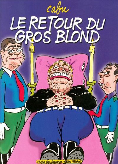 Couverture de l'album Le Gros blond Tome 2 Le retour du gros blond