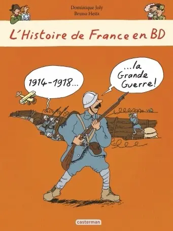 Couverture de l'album L'Histoire de France en BD 4 1914-1918... ...La Grande Guerre !
