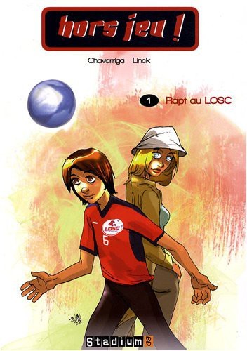 Couverture de l'album Hors jeu ! Tome 1 Rapt au LOSC