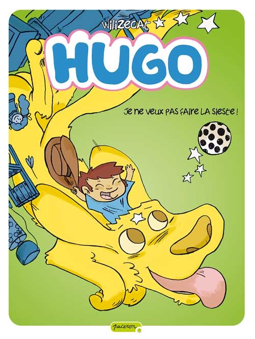 Couverture de l'album Hugo Tome 5 Je ne veux pas faire la sieste !