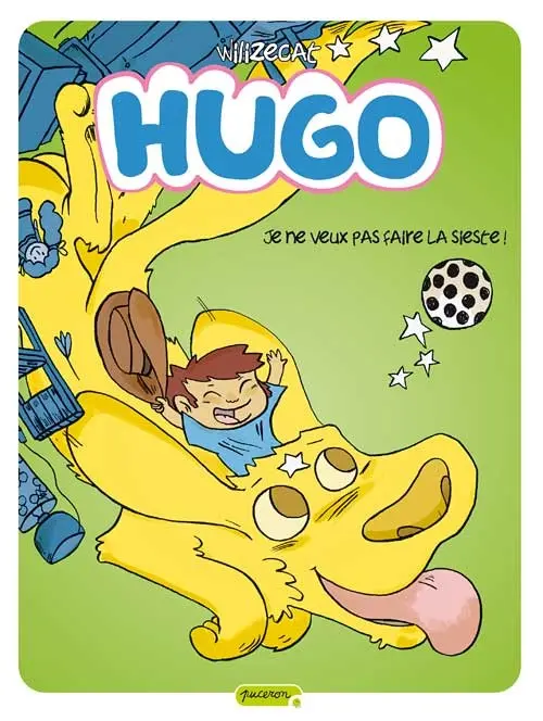 Couverture de l'album Hugo Tome 5 Je ne veux pas faire la sieste !