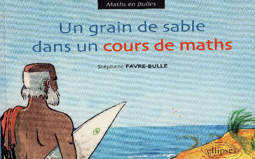 Couverture de l'album Maths en bulles Tome 3 Un grain de sable dans un cours de Maths