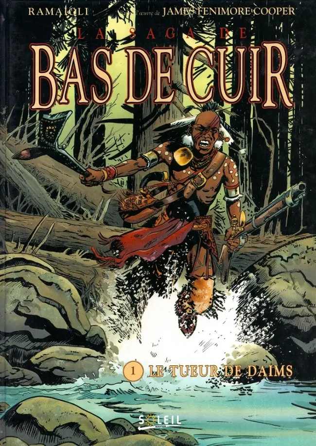 Couverture de l'album La saga de Bas de Cuir Tome 1 Le tueur de daims