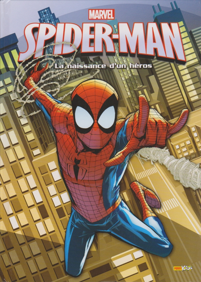 Couverture de l'album Spider-Man Tome 1 La naissance d'un héros